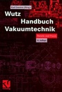 Cover: Wutz Handbuch Vakuumtechnik - Vieweg+Teubner Verlag