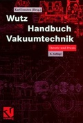 Cover: Wutz Handbuch Vakuumtechnik - Vieweg+Teubner Verlag