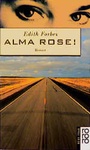 Cover: Alma Rose! - Rowohlt Taschenbuch