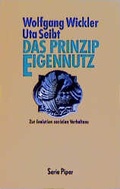 Cover: Das Prinzip Eigennutz - Piper