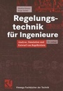 Bild: Regelungstechnik f&uuml;r Ingenieure - Vieweg+Teubner Verlag