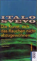 Cover: Die Kunst, sich das Rauchen nicht abzugew&ouml;hnen - Rowohlt Taschenbuch