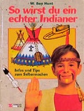 Cover: So wirst du ein echter Indianer - Schneiderbuch