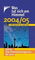 Cover: Was tut sich am Himmel 2004/05 - Kosmos