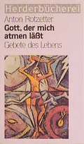 Cover: Gott, der mich atmen l&auml;sst - Verlag Herder