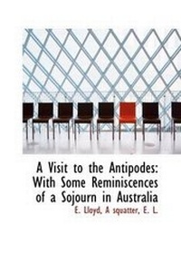 Enlarge image Cover: A Visit to the Antipodes - BiblioLife