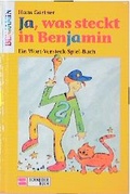 Cover: Ja, was steckt in Benjamin - Schneiderbuch
