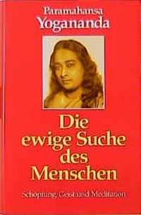 Abbildung von: Die ewige Suche des Menschen - FISCHER Scherz