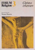 Cover: Forum Religion / Christus erkennen - Patmos