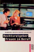 Cover: Rechtsratgeber Frauen im Beruf - Rowohlt Taschenbuch