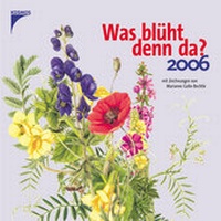 Enlarge image Cover: Was blüht denn da? 2006 - Kosmos