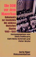 Cover: Die DDR vor dem Mauerbau - Piper