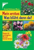 Cover: Mein erstes Was bl&uuml;ht denn da? - Kosmos