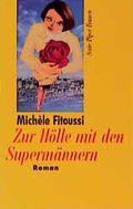 Cover: Zur H&ouml;lle mit den Superm&auml;nnern - Piper