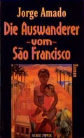 Cover: Die Auswanderer vom Sao Francisco - Piper