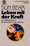 Cover: Leben mit der Kraft - Goldmann