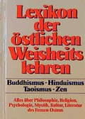 Cover: Lexikon der &ouml;stlichen Weisheitslehren - FISCHER Scherz