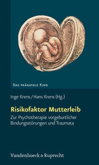 Enlarge image Cover: Risikofaktor Mutterleib - Vandenhoeck & Ruprecht