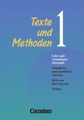 Cover: Texte und Methoden. Lehr- und Arbeitsbuch Oberstufe - Zweib&auml;ndige Ausgabe / Band 1 - M&uuml;ndliches und schriftliches Arbeiten, Reflexion &uuml;ber Sprache, Medien - Cornelsen Verlag GmbH