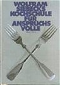 Cover: Kochschule f&uuml;r Anspruchsvolle - Kosmos