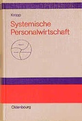 Cover: Systemische Personalwirtschaft - Oldenbourg Wissenschaftsverlag