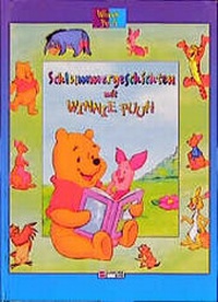 Abbildung von: Schlummergeschichten mit Winnie Puuh - Schneiderbuch