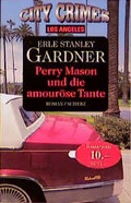Cover: Los Angeles: Perry Mason und die amour&ouml;se Tante - FISCHER Scherz