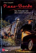 Cover: Pizza-Bande / Der Priester mit den roten Schuhen - Schneiderbuch