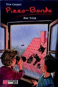 Cover: Pizza-Bande / Der Trick - Schneiderbuch
