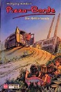 Cover: Pizza-Bande / Die Hehlerbande - Schneiderbuch