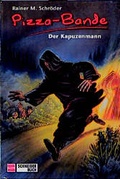 Cover: Pizza-Bande / Der Kapuzenmann - Schneiderbuch