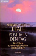 Cover: Positiv in den Tag - Goldmann