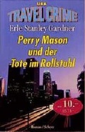 Cover: Perry Mason und der Tote im Rollstuhl - FISCHER Scherz