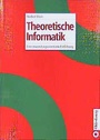 Cover: Theoretische Informatik - Oldenbourg Wissenschaftsverlag