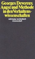 Cover: Angst und Methode in den Verhaltenswissenschaften - Suhrkamp