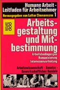 Cover: Humane Arbeit - Leitfaden f&uuml;r Arbeitnehmer / Arbeitsgestaltung und Mitbestimmung - Rowohlt Taschenbuch