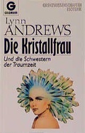 Cover: Die Kristallfrau - Goldmann