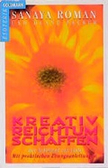 Cover: Kreativ Reichtum schaffen - Goldmann