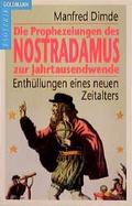 Cover: Die Prophezeiungen des Nostradamus zur Jahrtausendwende - Goldmann
