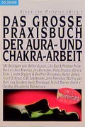 Cover: Das grosse Praxisbuch der Aura- und Chakra-Arbeit - Goldmann