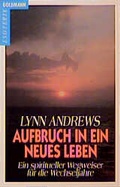 Cover: Aufbruch in ein neues Leben - Goldmann