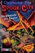 Cover: Spook City / Die R&uuml;ckkehr der Saurier - Schneiderbuch