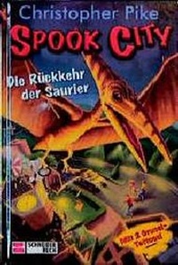 Enlarge image Cover: Spook City / Die Rückkehr der Saurier - Schneiderbuch