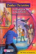 Cover: Die Zauber-Detektive / Gefangen im Gruselzelt - Schneiderbuch