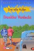 Cover: Drei tolle Nullen / Dunkler Verdacht - Schneiderbuch