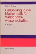 Cover: Einf&uuml;hrung in die Mathematik f&uuml;r Wirtschaftswissenschaftler - Oldenbourg Wissenschaftsverlag