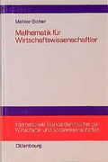Cover: Mathematik f&uuml;r Wirtschaftswissenschaftler - Oldenbourg Wissenschaftsverlag