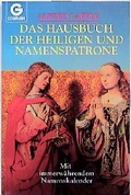 Cover: Das grosse Hausbuch der Heiligen und Namenspatrone - Goldmann