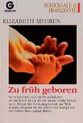 Cover: Zu fr&uuml;h geboren - Goldmann