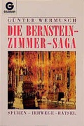 Cover: Die Bernsteinzimmer-Saga - Goldmann